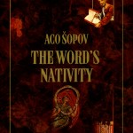The Word’s Nativity. Edited by Kata Ćulavkova. Skopje: St. Clement of Ohrid National and University Library, 2011. 196 p.