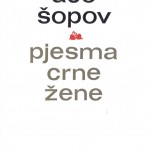 Pjesma crne žene. Prevela Elina Elimova, Zagreb, August Cesarec, 1977. 39 str.