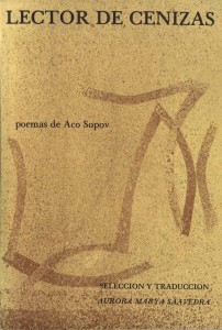 Lector de cenizas (Гледач во пепелта). Presentación selectión i traucción por Aurora Marya Saavedra. Mèhico: Cuadernos Cara a Cara, 1987, 93 str.